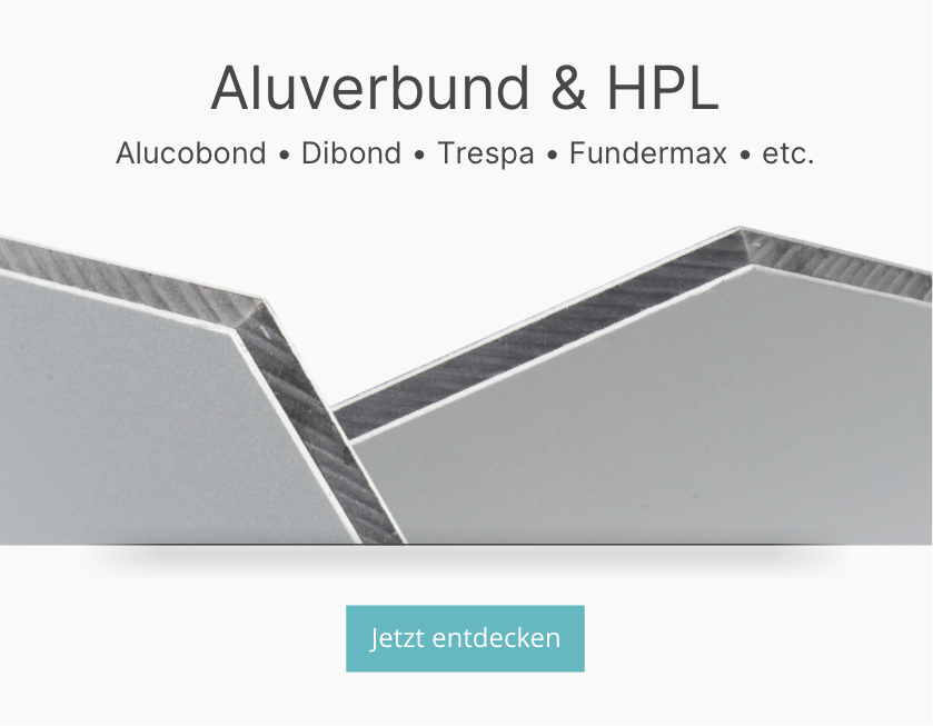 Aluverbund & HPL (Alucobond, Dibond, Trespa, Fundermax, etc.)