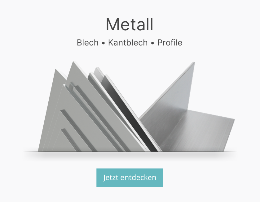 Metall (Blech, Kantblech, Profile)